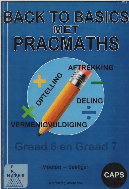 BACK TO BASICS MET PRACMATHS GR6 SECONDHAND - MATHS-GR6