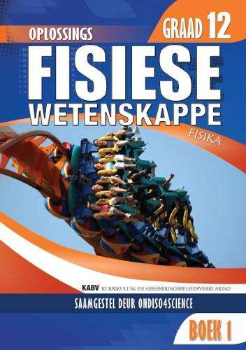 OLIVIER FISIESE WETENSKAPPE GR12 BK1 OP - PS-GR12