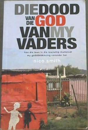 Die Dood Van Die God Van My Vaders - Nico Smith