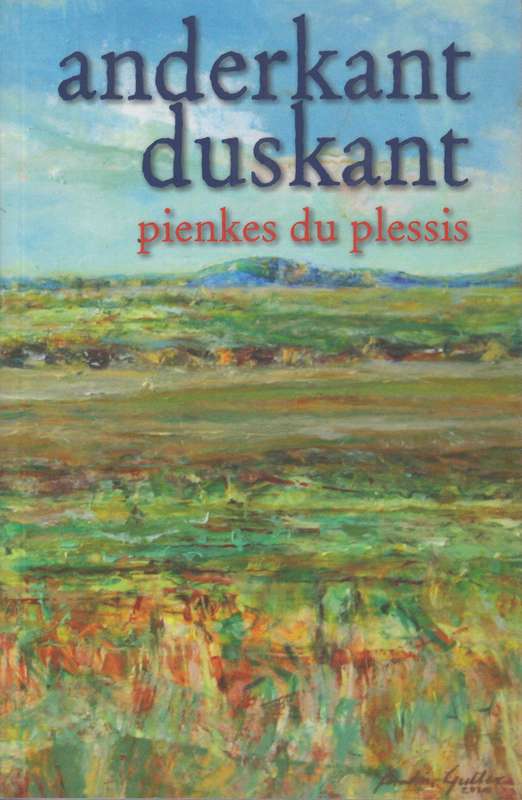 Anderkant Duskant - Du Plessis, Pienkes