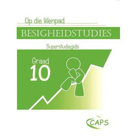 OP DIE WENPAD BESIGHEIDSTUDIES GR10 - BS-GR10