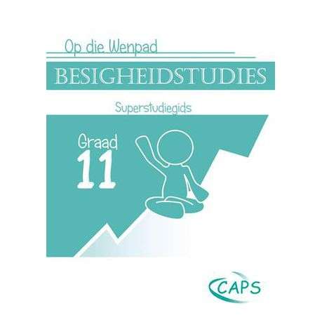 OP DIE WENPAD BESIGHEIDSTUDIES GR11 - BS-GR11