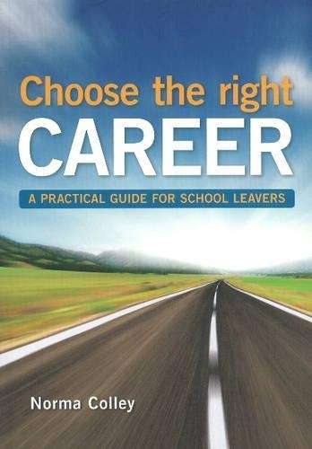 Choose the Right Career - Norma Colley
