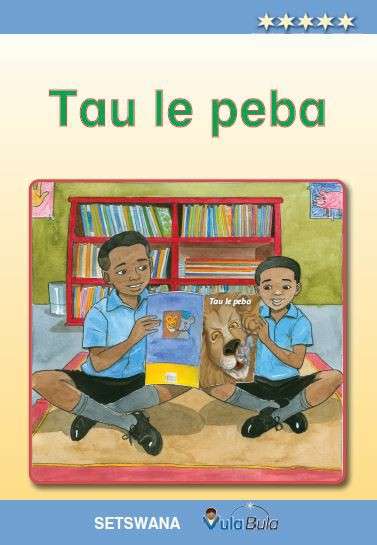 TAU LE PEBA - VULABULA-SETSWANA