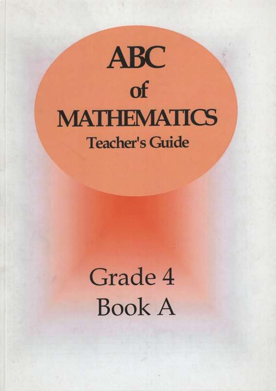 ABC MATHS GR4 TG BOOK A - MATHS-GR4