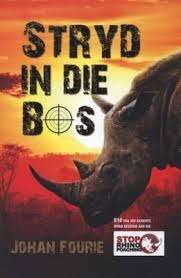 Stryd in die bos - Johan Fourie