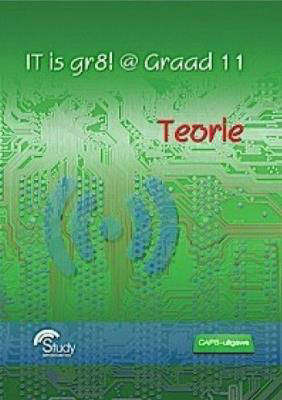 IT is Gr8! @ Graad 11 - Teorie CAPS - IT-GR11