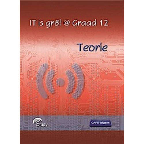 IT is Gr8! @ Graad 12 - Teorie CAPS - IT-GR12