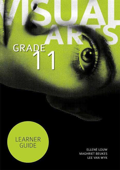 Visual arts: Gr 11: Learner's book - Ellena Louw