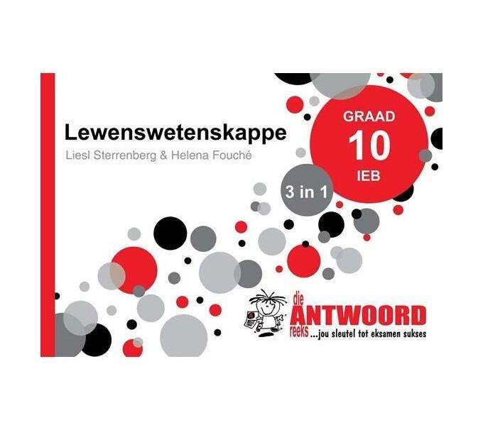 Die Antwoord-Reeks Graad 10 lewenswetenskappe 3in1 IEB studiegids - ANSWERSERIES