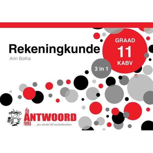 Die Antwoord-Reeks Graad 11 rekeningkunde 3in1 KABV studiegids - ANSWERSERIES