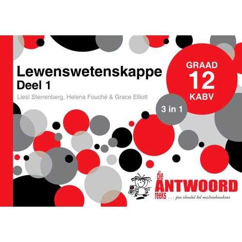 Die Antwoord-Reeks Graad 12 lewenswetenskappe deel 1 3in1 KABV studi - ANSWERSERIES