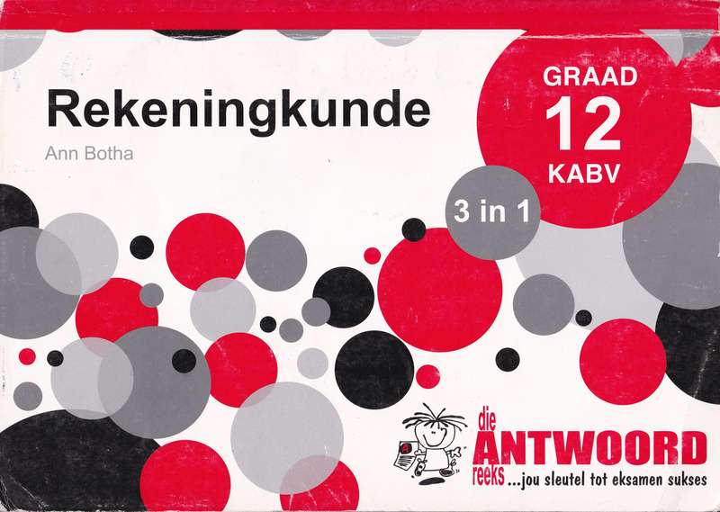 Die Antwoord-Reeks Graad 12 Rekeningkunde 2in1 (KABV) SECONDHAND - Ann Botha
