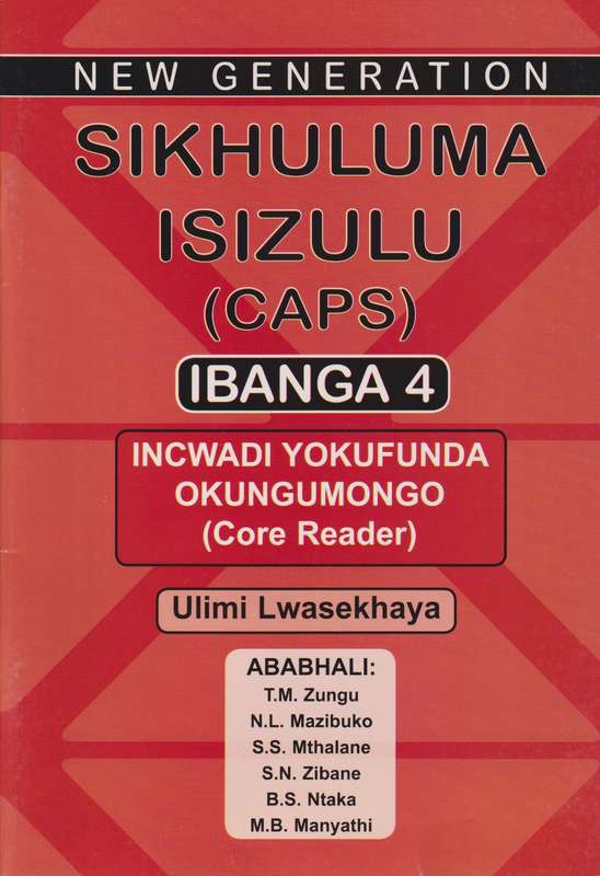 Sikhuluma isiZulu: Gr 4: Core reader - ISIZULU-GR4