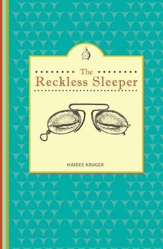 The reckless sleeper - Haidee Kruger