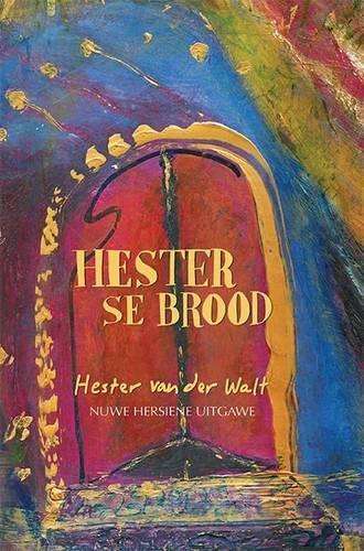 Hester se brood - Hester van der Walt