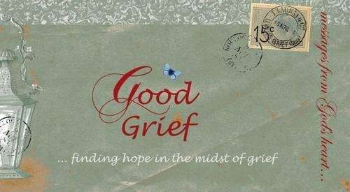 Messages from God's Heart... Good Grief - Granger E. Westberg