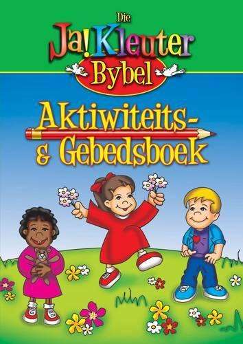 Ja! kleuter aktiviteit & gebed boek - Ewald van Rensburg