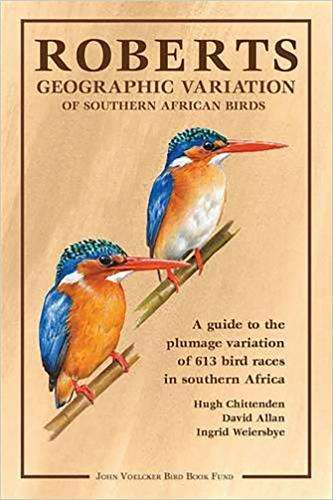 Roberts geographic variation of Southern African Birds - Chittenden Hugh