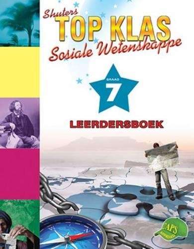 Shuters top klas sosiale wetenskappe : Graad 7 : Leerdersboek - SS-GR7