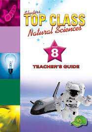 Shuters top class natural sciences : Grade 8 : Teacher's Guide - NS-GR8
