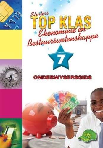 Shuters top klas ekonomiese en bestuurswetenskappe : Graad 7 : Onder - EMS-GR7
