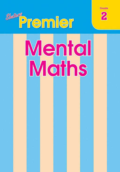 SHUTERS MENTAL MATHS GR 02 - MATHS-GR2