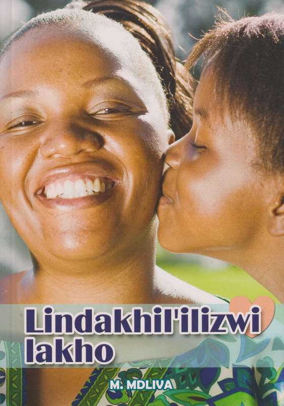Lindakhil'ilizwi lakho - M. Mdliva