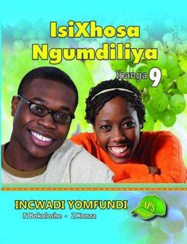 IsiXhosa Ngumdiliya Incwadi Yomfundi : Ibanga 9 - ISIXHOSA-GR9
