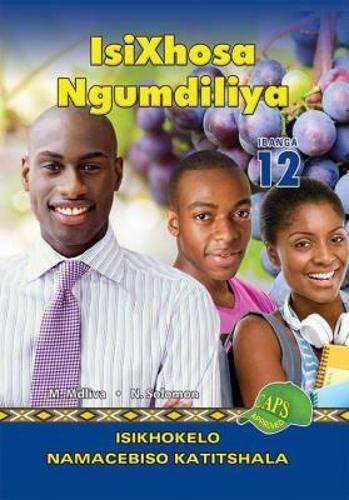 IsiXhosa ngumdiliya: Gr 12: Teacher's guide - ISIXHOSA-GR12