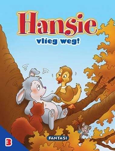 Hansie vlieg weg: Boek 3 - Isabella Camino
