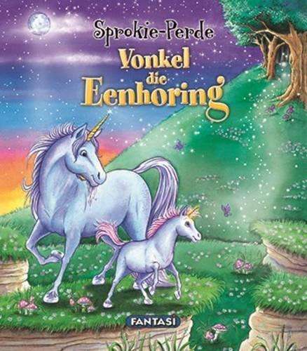 Vonkel die eenhoring: Boek 1 - Karen King