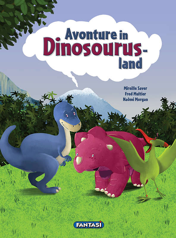 Avonture in Dinosourusland - Mireille Saver