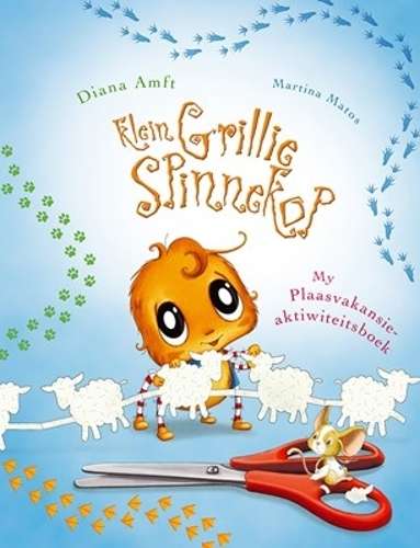 Klein Grillie Spinnekop - My plaasvakansie-aktiwiteitsboek - Diana Amft