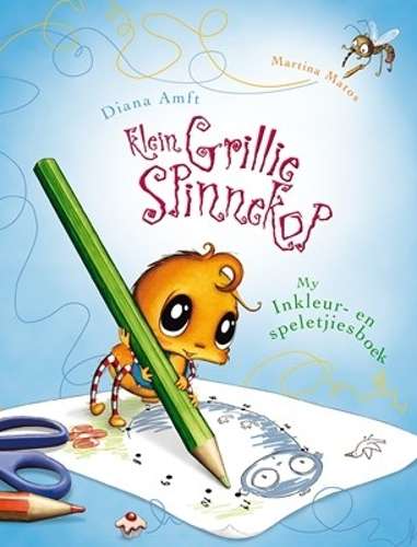 Klein Grillie Spinnekop - My inkleur- en speletjiesboek - Diana Amft