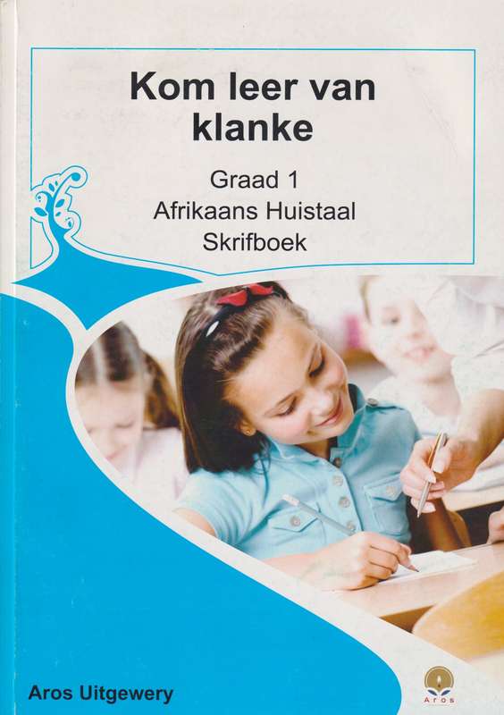 KOM LEER VAN KLANKE SKRIF GR1 - AROS