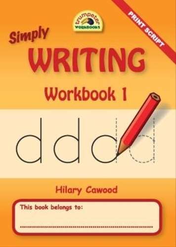 SIMPLY WRITING WORKBOOK 1 PRINT SCRIPT - TRUMPETER