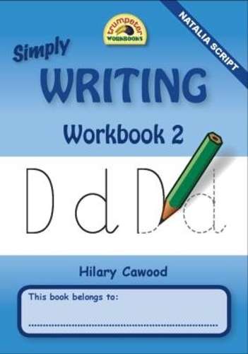 Simply Writing (Natalia Script): Workbook 2: Grade 1 - 2 - Hilary Cawood