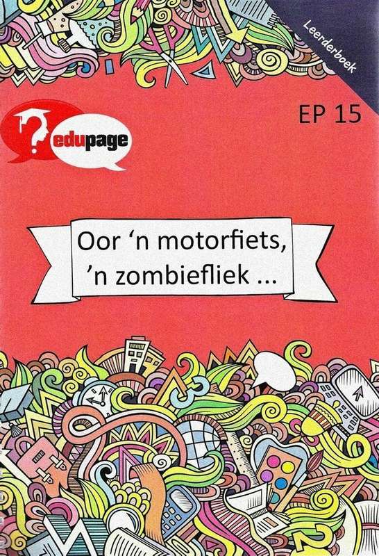 WB OOR N MOTORFIETS N ZOMBIEFLIEK - EDUPAGE
