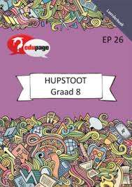 HUPSTOOT TAAL GR 08 & ANDER AKTIWITEITE - EDUPAGE