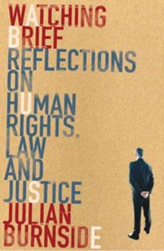 Watching Brief - Julian Burnside