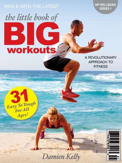 The Little Book of Big Workouts - Damien Kelly