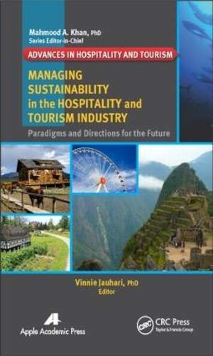 Managing Sustainability in the Hospitality and Tourism Industry - JAUHARI,V