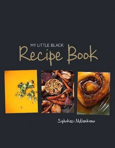 My Little Black Recipe Book - Siphokazi Mdlankomo