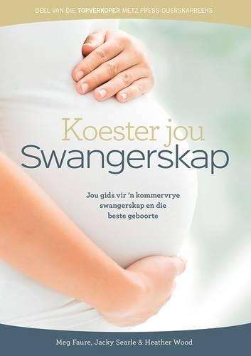 Koester Jou Swangerskap - Meg Faure