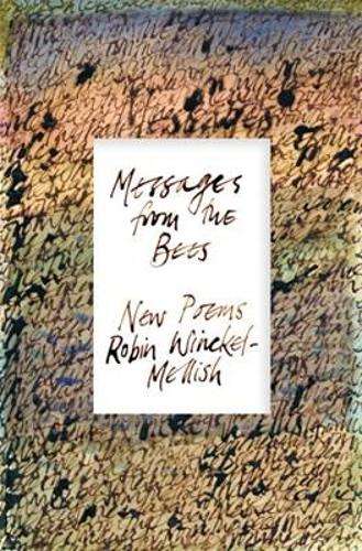 Messages from bees - Robin Winckel-Mellish