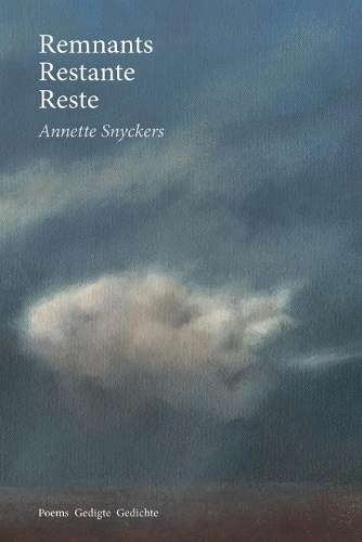 Remnants restante reste - Annette Snyckers