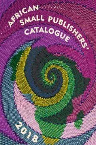 AFRICAN SMALL PUBLISHERS CATALOGUE 2018 SECONDHAND - HIGGS,C