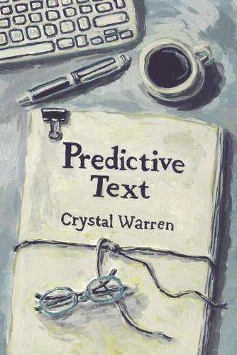Predictive Text - Crystal Warren