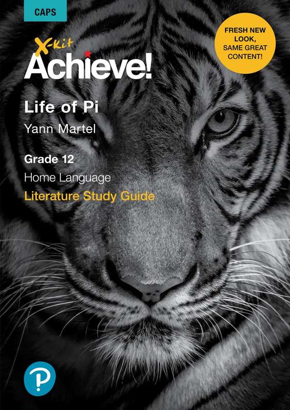 X-Kit Achieve! Life of Pi: English Home Language : Grade 12 : Study  - XKIT